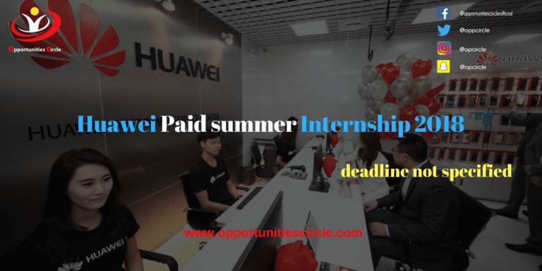 Huawei Paid summer Internship 2018