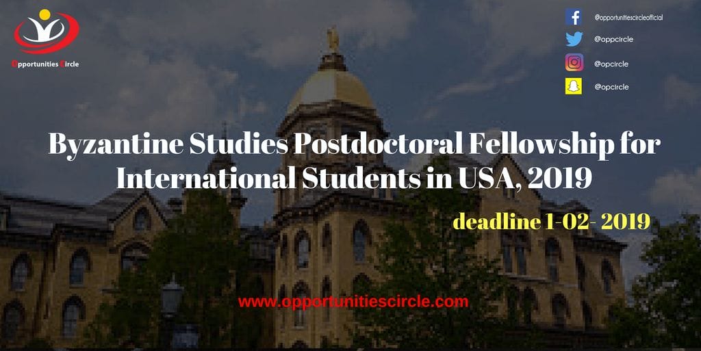 Byzantine Studies Postdoctoral Fellowship for International Students in USA, 2019