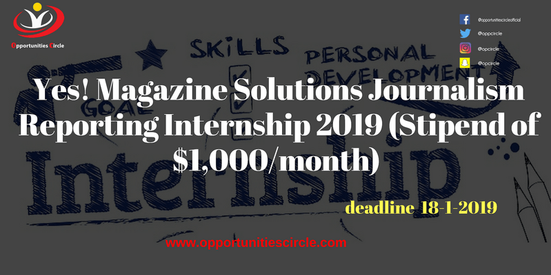 Yes! Magazine Solutions Journalism Reporting Internship 2019 (Stipend of $1,000/month)