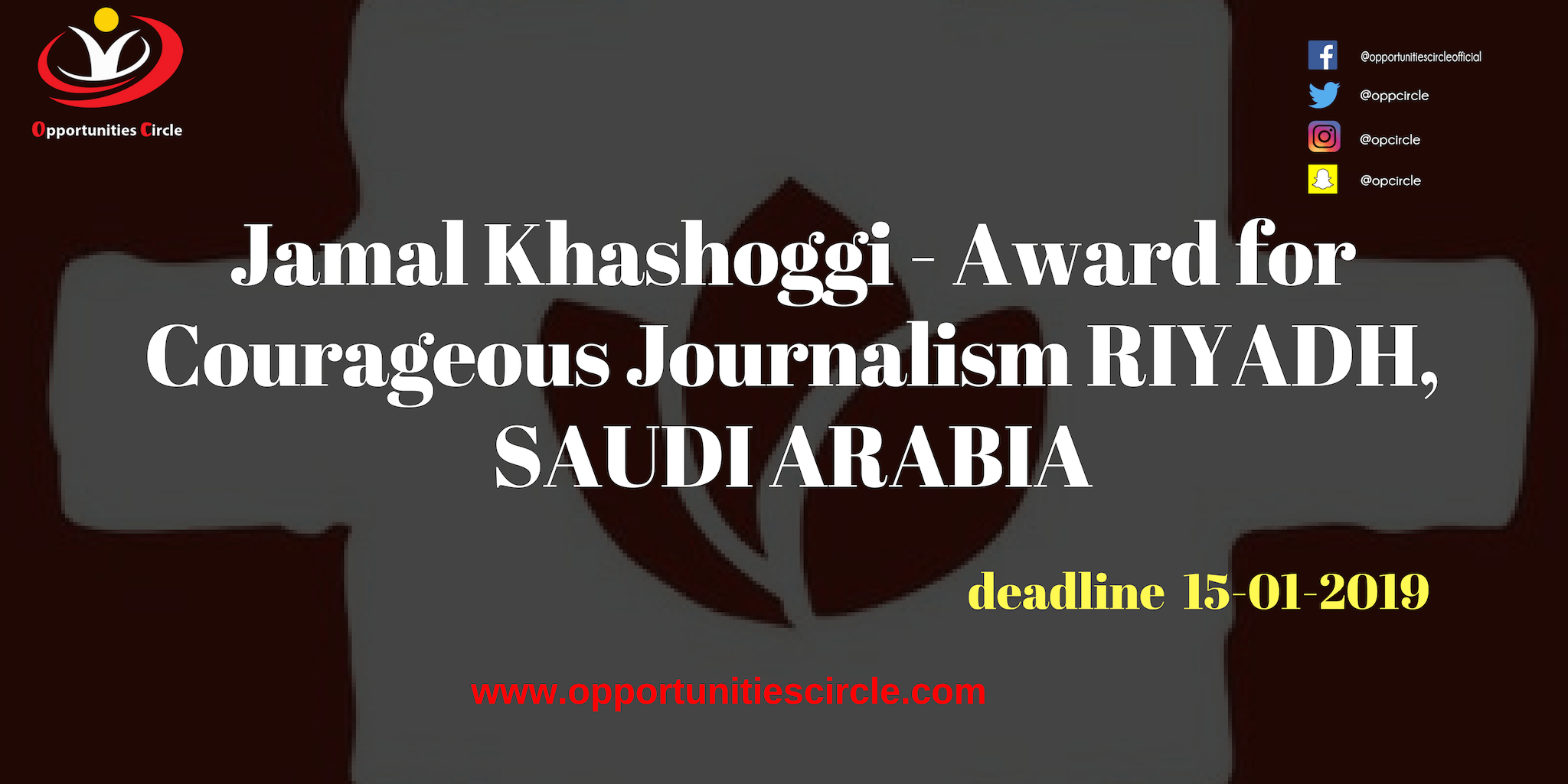 Jamal Khashoggi - Award for Courageous Journalism RIYADH, SAUDI ARABIA