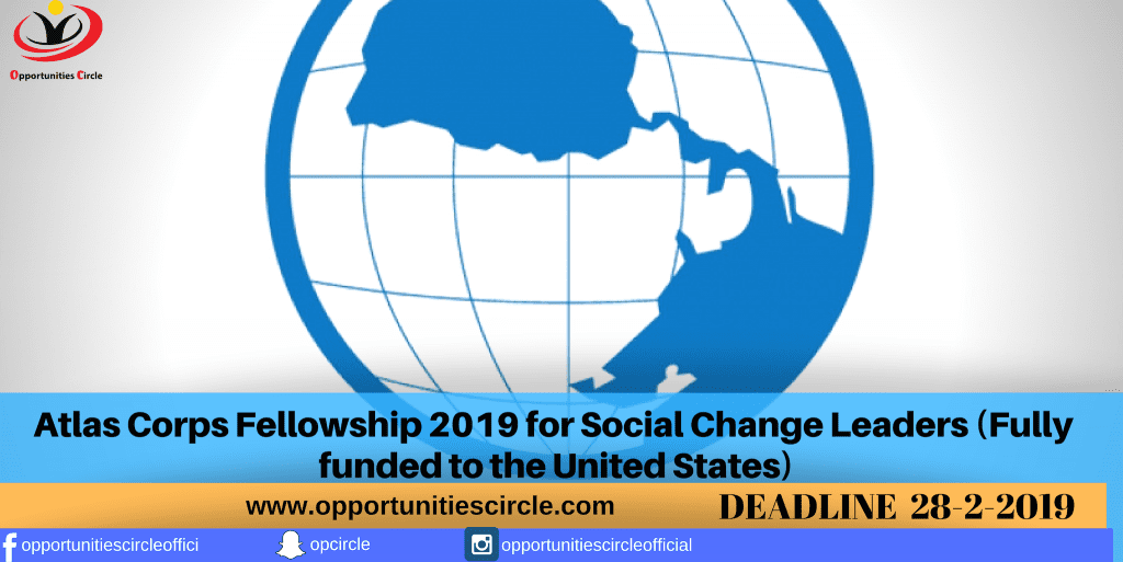 Atlas Corps Fellowship 2019 for Social Change Leaders (Fully funded to the United States)