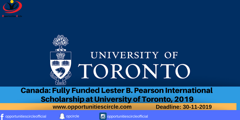 Canada: Fully Funded Lester B. Pearson International Scholarship at University of Toronto, 2019