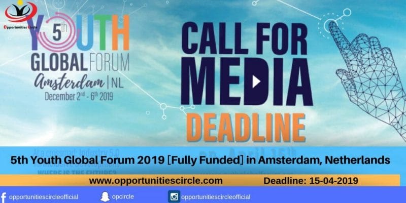 5th Youth Global Forum 2019 [Fully Funded] in Amsterdam, Netherlands