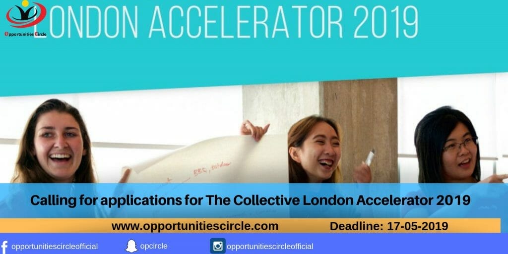 Calling for applications for The Collective London Accelerator 2019