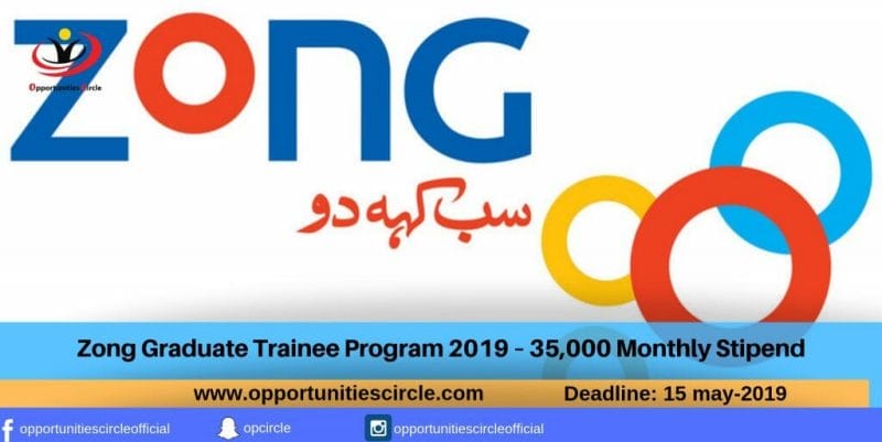 Zong Graduate Trainee Program 2019 – 35,000 Monthly Stipend