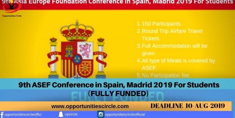 9th ASEF Conference in Spain, Madrid 2019 For Students (FULLY FUNDED)
