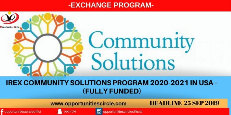IREX COMMUNITY SOLUTIONS PROGRAM 2020-2021 IN USA – FULLY FUNDED