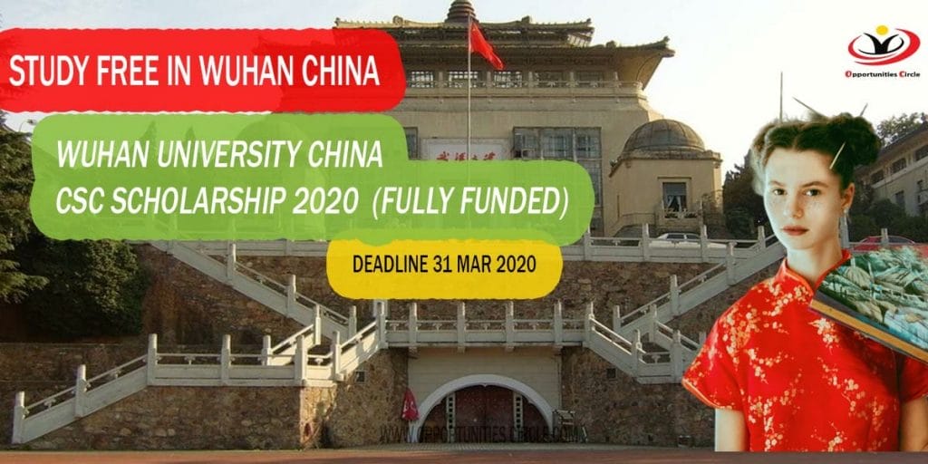 Wuhan University China CSC Scholarship 2020 (Fully Funded)