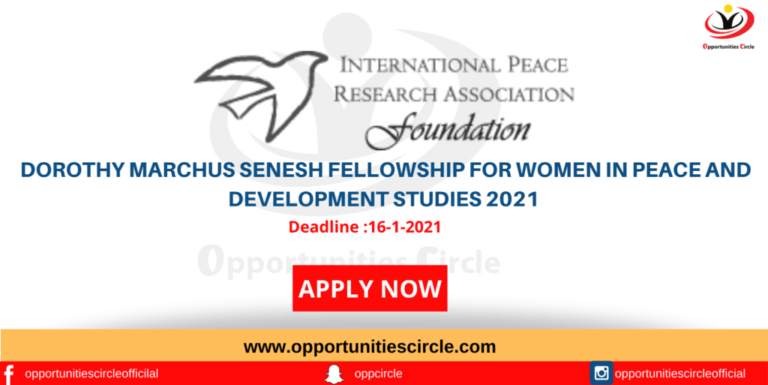 Dorothy Marchus Senesh Fellowship for Women in Peace and Development Studies 2021