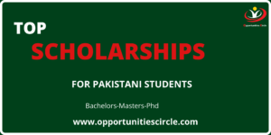 Top International Scholarship for Pakistani students