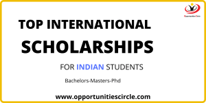Top International Scholarships for Indian Students
