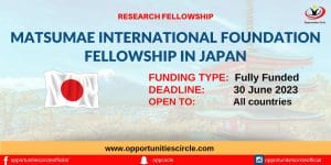 Matsumae International Foundation Fellowship 2024