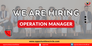 Hiring Operation Manager at Opportunities Circle