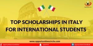 top Scholarships in Italy for International Students