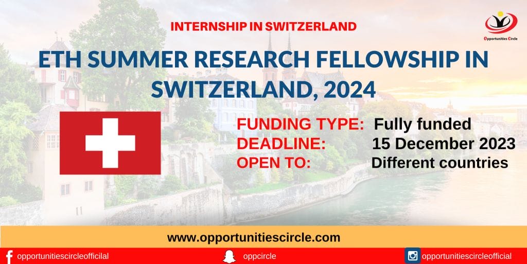 ETH Summer Research Fellowship 2024 in Switzerland