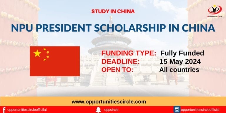 NPU President Scholarship 2024 in China | Fully Funded