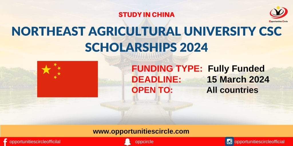 Northeast Agricultural University CSC Scholarships 2024