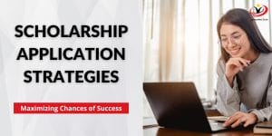 Best Scholarship Application Strategies