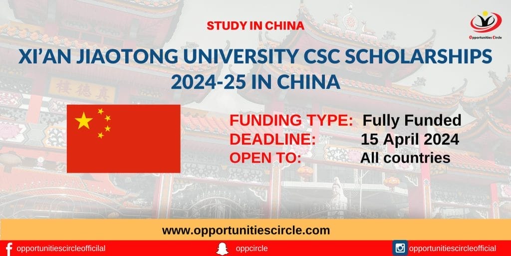 Xi’an Jiaotong University CSC Scholarships 2024-25 in China