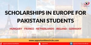 scholarships in Europe for Pakistani Students