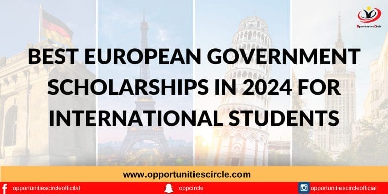 Best European Government Scholarships for International Students 2024