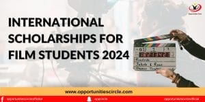 Top International Scholarships for Film Students 2024