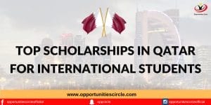 Top Scholarships in Qatar for International Students 2024