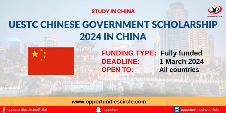 UESTC Chinese Government Scholarship 2024 in China