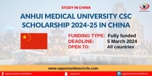 Anhui Medical University CSC Scholarship 2024-25 in China
